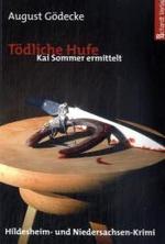 Tödliche Hufe : Kai Sommer ermittelt. Hildesheim- und Niedersachsen-Krimi (Kai Sommer Bd.2) （2009. 203 S. 20,5 cm）