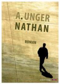Nathan : Roman (Originalausgabe, Erstdruck) （2014. 307 S. 21 cm）