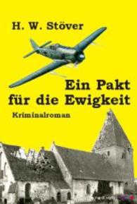 Ein Pakt für die Ewigkeit : Kriminalroman （1., Aufl. 2015. 327 S. 19 cm）