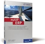 mySAP ERP : Geschäftsprozesse, Funktionalität, Upgrade-Strategie (SAP Press) （2006. 323 S. m. zahlr. Abb. 24,5 cm）