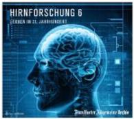 Hirnforschung 6, 2 MP3-CDs : Lernen im 21. Jahrhundert. 125 Min. （2014. 141 x 123 mm）