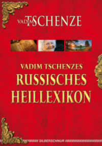 Vadim Tschenzes russisches Heillexikon （2011. 272 S. 210 mm）