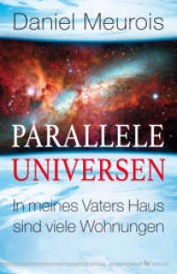 Parallele Universen : In meines Vaters Haus sind viele Wohnungen （2020. 224 S. 20 x 145 mm）