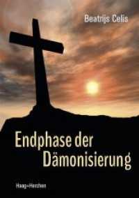 Endphase der Dämonisierung （2020. 242 S. 21 cm）