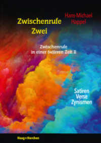 Zwischenrufe Zwei : Satiren, Verse, Zynismen （2025. 117 S. 21 cm）
