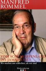 Vom Schlaraffenland ins Jammertal? : Wir machen uns schlechter, als wir sind （2006. 286 S. 21 cm）
