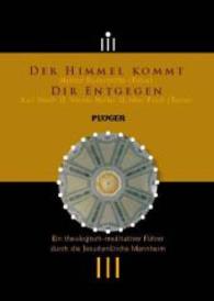Der Himmel kommt Dir entgegen, 1 Audio-CD : Ein theologisch-meditativer Führer durch die Jesuitenkirche Mannheim. （1. Aufl. 2007. mit 1 Booklet. 190 x 136 mm）