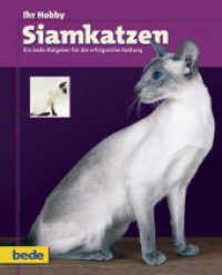 Ihr Hobby Siamkatzen (Ihr Hobby) （2009. 64 S. 70 Abb., bede-Nr. HO 501. 22 cm）
