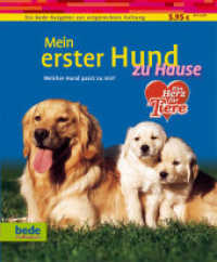 Mein erster Hund zu Hause : Welcher Hund passt zu mir? (Ein bede-Ratgeber zur artgerechten Haltung) （1., Aufl. 2009. 64 S. 83 Abb. 20 cm）