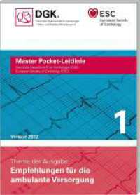 Empfehlungen f&uuml;r die ambulante Versorgung : Master Pocket-Leitlinie 1 (ESC/DGK Pocket-Leitlinien) （2022. 112 S. 14.8 cm）