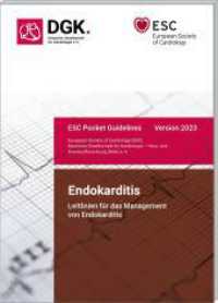 Endokarditis : Leitlinien für das Management von Endokarditis (Version 2023) (ESC/DGK Pocket-Leitlinien) （2. Aufl. 2025. 72 S. 14.8 cm）