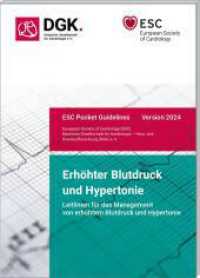 Erhöhter Blutdruck und Hypertonie : Leitlinien für das Management von erhöhtem Blutdruck und Hypertonie (Version 2024) (ESC/DGK Pocket-Leitlinien) （3. Aufl. 2025. 80 S. 14.8 cm）