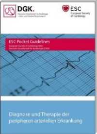 Diagnose und Therapie der peripheren arteriellen Erkrankungen (ESC/DGK Pocket-Leitlinien) （2. Aufl. 2018. 48 S. 14.8 cm）