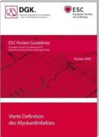 Vierte Definition des Myokardinfarktes : Version 2018 (ESC/DGK Pocket-Leitlinien) （2. Aufl. 2019. 40 S. 14.8 cm）
