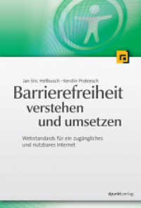 Barrierefreiheit verstehen und umsetzen : Webstandards für ein zugängliches und nutzbares Internet