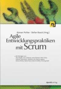 Agile Entwicklungspraktiken mit Scrum （2011. XIV, 170 S. m. Abb. 24 cm）