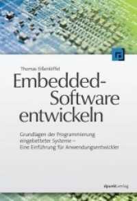 Embedded-Software entwickeln : Grundlagen der Programmierung eingebetteter Systeme - Eine Einführung für Anwendungsentwickler