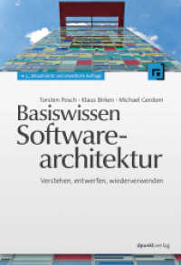 Basiswissen Softwarearchitektur : Verstehen， entwerfen， wiederverwenden