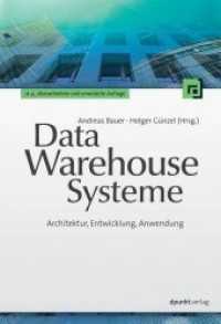 Data-Warehouse-Systeme : Architektur, Entwicklung, Anwendung （4., überarb. Aufl. 2013. XXII, 690 S. m. Abb. u. Tab. 24 cm）