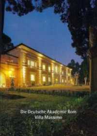 Die Deutsche Akademie Rom - Villa Massimo （1., Auflage. 2009. 48 S. 48 Abb. 19 cm）