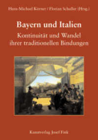 Bayern und Italien. Kontinuität und Wandel ihrer traditionellen Bindungen : Vorträge der "Historischen Woche" der Katholischen Akademie in Bayern vom 17. bis 20. Februar 2010 in München. Tagungsbd. （1., Auflage. 2010. 344 S. m. zahlr. Abb. 21.5 cm）