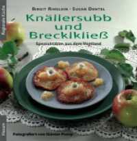 Knällersubb und Brecklkließ : Spezialitäten aus dem Vogtland （2008. 93 S. zahlr. farb. Abb. 14.8 cm）