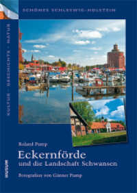 Eckernförde und die Landschaft Schwansen (Schönes Schleswig-Holstein, Kultur, Geschichte, Natur) （1., Aufl. 2010. 64 S. zahlr. farb. Abb. 24 cm）