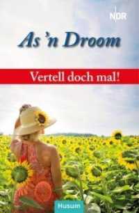 Vertell doch mal! As 'n Droom : 26 plattdeutsche Geschichten (Vertell doch mal) （2019. 139 S. 17.5 cm）