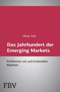 Das Jahrhundert der Emerging Markets : Profitieren von aufstrebenden Märkten (Börse online Edition Bör) （2. Aufl. 2004. 340 S. 230 mm）