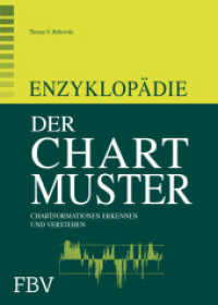 Enzyklopädie der Chartmuster : Chartformationen erkennen und verstehen （2. Aufl. 2015. 720 S. 249 mm）