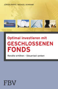 Optimal investieren mit Geschlossenen Fonds : Rendite erhöhen - Steuerlast senken (Euro EURuro am Sonntag Eur) （3. Aufl. 2004. 382 S. 230 mm）