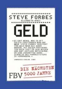 Geld : Die nächsten 5000 Jahre （2014. 256 S. 210 mm）