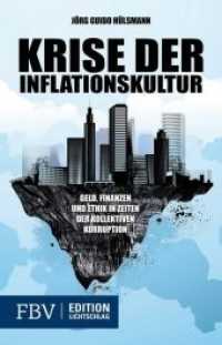 Krise der Inflationskultur : Geld, Finanzen und Staat in Zeiten der kollektiven Korruption (Edition Lichtschlag) （2013. 320 S. 210 mm）