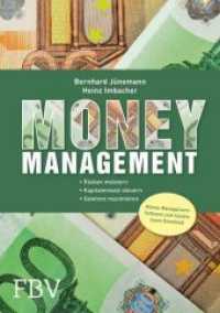 Money Management - die Formel für Ihren Börsenerfolg : Risiken meistern, Kapitaleinsatz steuern, Gewinne maximieren. Inklusive Money-Management-Software zum kostenlosen Download (Börse online Edition) （3. Aufl. 2013. 235 S. m. farb. Abb. 216 mm）