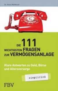 Die 111 wichtigsten Fragen der Vermögensanlage -  simplified : Klare Antworten zu Geld, Börse und Altersvorsorge (simplified) （2013. 224 S. 210 mm）
