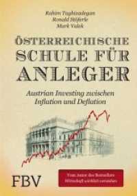Österreichische Schule für Anleger : Austrian Investing zwischen Inflation und Deflation （2014. 352 S. 216 mm）