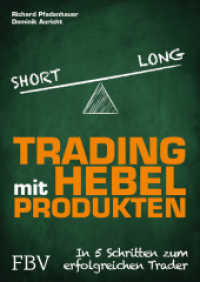 Trading mit Hebelprodukten : In 5 Schritten zum erfolgreichen Trader （2015. 208 S. 245 mm）