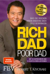 Rich Dad Poor Dad : Was die Reichen ihren Kindern über Geld beibringen