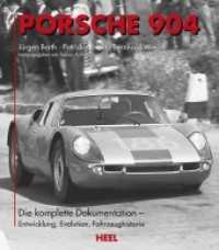 Porsche 904 : Die komplette Dokumentation - Entwicklung, Evolution, Fahrzeughistorie （2. Aufl. 2018. 304 S. zahlreiche Farbfotos. 292 mm）