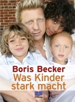 Was Kinder stark macht （2007. 216 S. m. zahlr. meist farb. Abb. 24,5 cm）