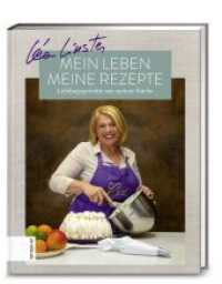 Mein Leben, meine Rezepte : Lieblingsgerichte aus meiner Küche (376 - ZS Verlag) （2. Aufl. 2019. 176 S. 100 Abb. 280.00 mm）