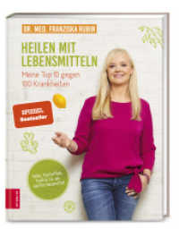 Heilen mit Lebensmitteln: Meine Top 10 gegen 100 Krankheiten : Hafer, Kartoffeln, Kohl & Co. als sanfte Hausmittel (376 - ZS Verlag) （10. Aufl. 2019. 224 S. 240.00 mm）