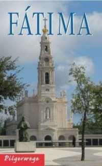 Fatima (Pilgerwege) （2011. 192 S. m. zahlr. meist farb. Fotos sowie Noten. 17 cm）