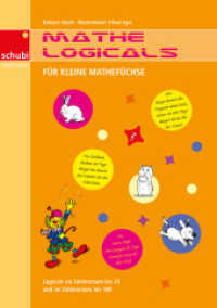 Mathe-Logicals: Für kleine Mathefüchse : Für kleine Mathefüchse Kopiervorlagen. 1.-2. Schuljahr (Mathe-Logicals 4) （2007. 50 S. m. Illustr. 297.00 mm）