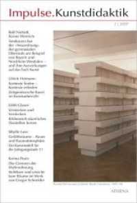 Impulse.Kunstdidaktik Bd.2 (Impulse.Kunstdidaktik 2) （1., Aufl. 2007. 48 S. mit Abbildungen. 24 cm）