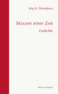 Skizzen einer Zeit : Gedichte (Edition Exemplum) （2013. 116 S. 21 cm）