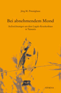 Bei abnehmendem Mond : Aufzeichnungen aus dem Lugala-Krankenhaus in Tansania (Edition Exemplum) （2013. 204 S. 21 cm）