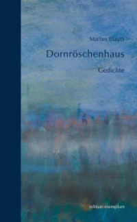 Dornröschenhaus : Gedichte (Edition Exemplum) （2017. 80 S. 5 SW-Abb. 21 cm）
