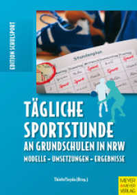 Tägliche Sportstunde an Grundschulen in NRW : Modelle - Umsetzungen - Ergebnisse (Edition Schulsport 18) （1., Auflage. 2011. 360 S. 42 Farbtabellen, 9 Farbabb. 21 cm）