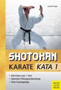 Shotokan Karate - KATA Bd.1 : Alle Katas zum 1. Dan. Optimale Prüfungsvorbereitung. Viele Trainingstipps (Shotokan Karate - KATA) （5. Aufl. 2015. 216 S. 13 Farbabb., 953 Farbfotos. 240 mm）